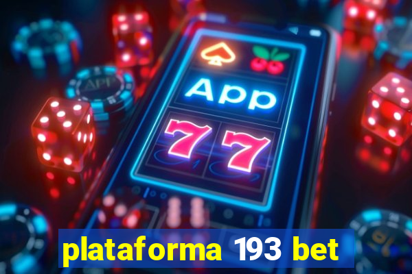 plataforma 193 bet